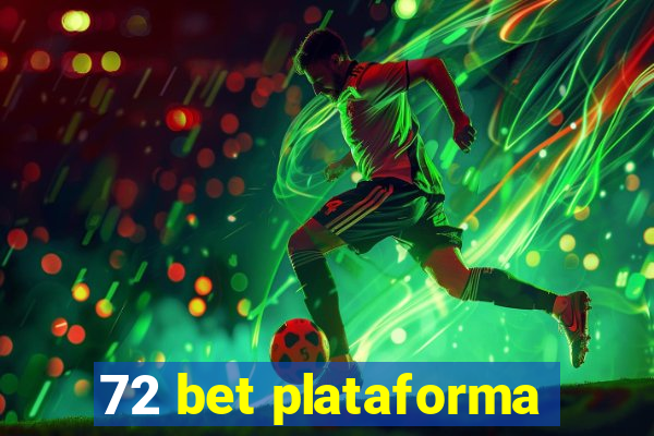 72 bet plataforma